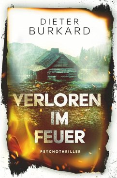 Verloren im Feuer - Burkard, Dieter