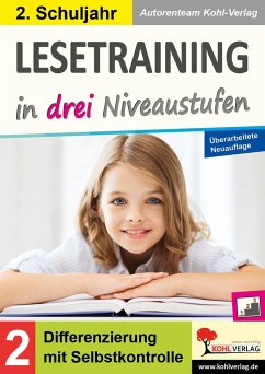 Lesetraining in drei Niveaustufen / Klasse 2 - Autorenteam Kohl-Verlag