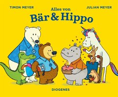 Alles von Bär & Hippo - Meyer, Timon