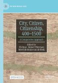 City, Citizen, Citizenship, 400-1500 City, Citizen, Citizenship, 400-1500