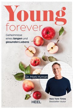 Young Forever - auf ewig jung (deutsche Ausg.) - Mark, Hyman