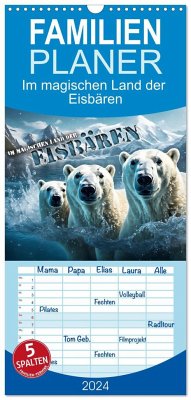 Familienplaner 2024 - Im magischen Land der Eisbären mit 5 Spalten (Wandkalender, 21 x 45 cm) CALVENDO