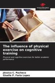 The influence of physical exercise on cognitive training
