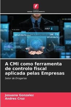 A CMI como ferramenta de controlo fiscal aplicada pelas Empresas - Gonzalez, Josuana;Cruz, Andres