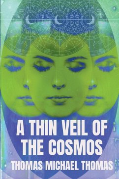 A Thin Veil of the Cosmos - Thomas, Thomas Michael