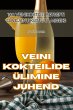VEINI KOKTEILIDE ÜLIMINE JUHEND - Bild 1