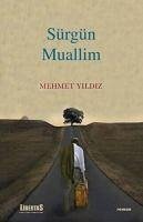 Sürgün Muallim - Yildiz, Mehmet