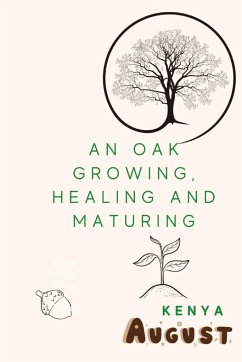 An Oak Growing, Healing, and Maturing - August, Kenya