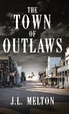 The Town Of Outlaws