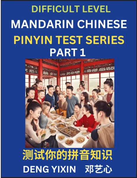 Chinese Pinyin Test Series (Part 1) Chinese Pinyin Test Series (Part 1)