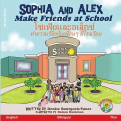 Sophia and Alex Make Friends at School - Bourgeois-Vance, Denise Ross