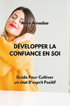 Développer La Confiance En Soi - Amedee, Alice