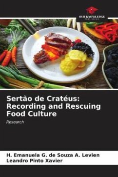 Sertão de Cratéus: Recording and Rescuing Food Culture - G. de Souza A. Levien, H. Emanuela;Pinto Xavier, Leandro