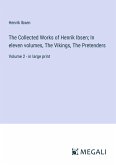 The Collected Works of Henrik Ibsen; In eleven volumes, The Vikings, The Pretenders