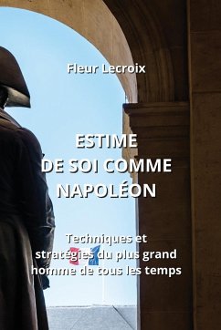 Estime de Soi Comme Napoléon - Lecroix, Fleur