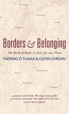 Borders and Belonging - Ó Tuama, Pádraig; Jordan, Glenn
