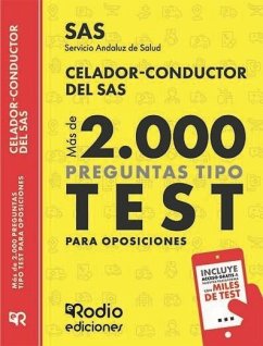 Celador Conductor del SAS. Más de 2.000 preguntas tipo test para oposiciones. Servicio Andaluz de Salud