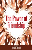 The Power of Friendship The Power of Friendship