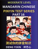 Chinese Pinyin Test Series (Part 16) Chinese Pinyin Test Series (Part 16)