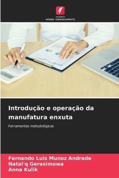 Introdução e operação da manufatura enxuta - Munoz Andrade, Fernando Luis;Gerasimowa, Natal'q;Kulik, Anna