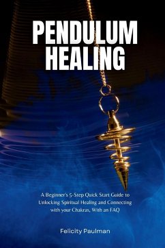 Pendulum Healing - Paulman, Felicity