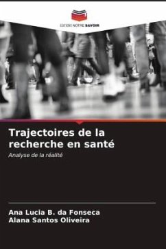 Trajectoires de la recherche en santé - Fonseca, Ana Lucia B. da;Oliveira, Alana Santos