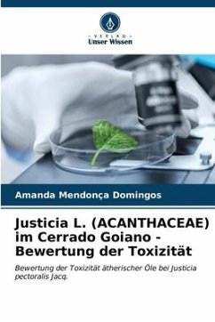 Justicia L. (ACANTHACEAE) im Cerrado Goiano - Bewertung der Toxizität - Mendonça Domingos, Amanda
