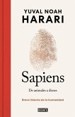 Sapiens. de Animales a Dioses (Edición Especial 10° Aniversario) / Sapiens: A Br Ief History of Humankind