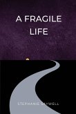 A Fragile Life