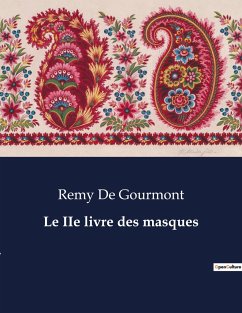 Le IIe livre des masques - De Gourmont, Remy