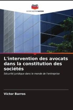 L'intervention des avocats dans la constitution des sociétés - Barros, Víctor