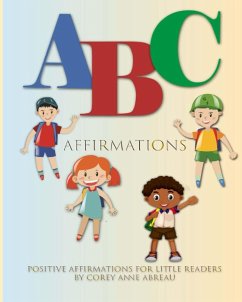 ABC Affirmations Positive Affirmations for Little Readers Book - Abreau, Corey Anne