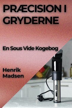 Præcision i Gryderne - Madsen, Henrik
