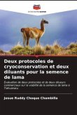 Deux protocoles de cryoconservation et deux diluants pour la semence de lama