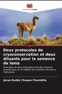 Deux protocoles de cryoconservation et deux diluants pour la semence de lama - Choque Chambilla, Josue Ruddy