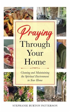 Praying Through Your Home - Burton Patterson, Stephanie