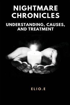 Nightmare Chronicles Understanding Causes And Treatment - Endless, Elio