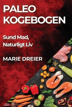 Paleo Kogebogen - Dreier, Marie