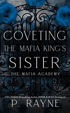 Coveting the Mafia King's Sister - Rayne, P.