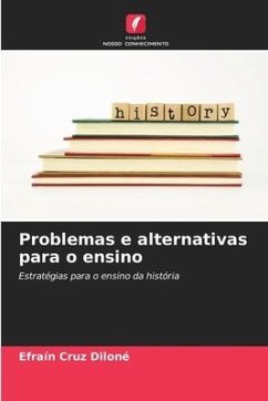 Problemas e alternativas para o ensino - Cruz Diloné, Efraín