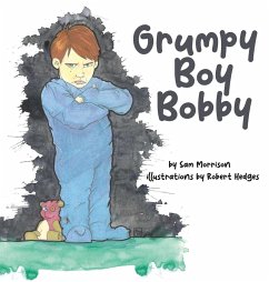 Grumpy Boy Bobby - Morrison, Sam