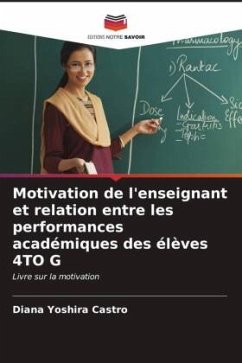 Motivation de l'enseignant et relation entre les performances académiques des élèves 4TO G - Castro, Diana Yoshira