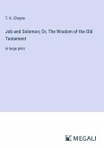 Job and Solomon; Or, The Wisdom of the Old Testament