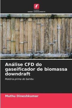 Análise CFD do gaseificador de biomassa downdraft - Dineshkumar, Muthu