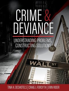 Crime and Deviance - Deshotels, Tina; Forsyth, Craig; Rider, Erin