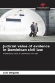 Judicial value of evidence in Dominican civil law