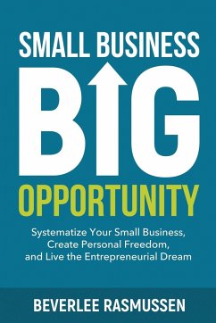 Small Business Big Opportunity - Rasmussen, Beverlee