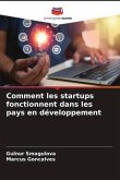 Comment les startups fonctionnent dans les pays en développement