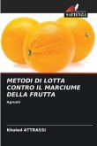 METODI DI LOTTA CONTRO IL MARCIUME DELLA FRUTTA