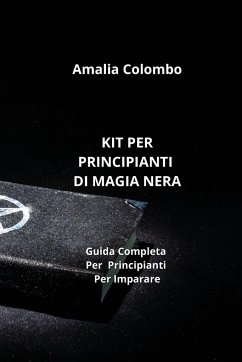 Kit Per Principianti Di Magia Nera - Colombo, Amalia